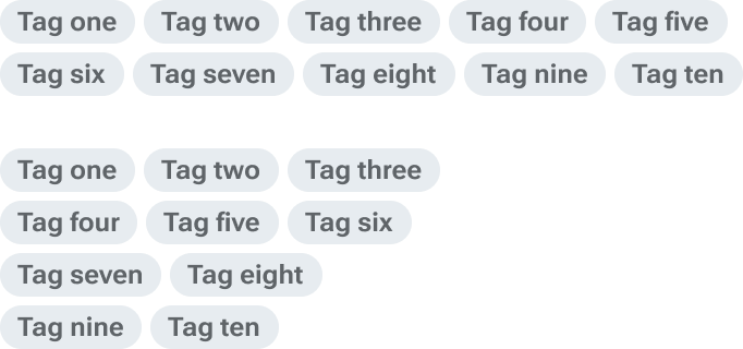Two groups of tags demonstrate overflow behaviors. The first group emphasizes how tags flow to a new row to fit within the width of the group. The second group emphasizes how the tag group vertically expands to accommodate multiple rows of tags.