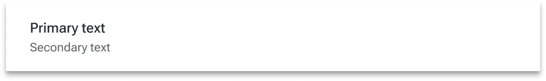 A list item includes a smaller line of secondary text immediately below a primary line of text.