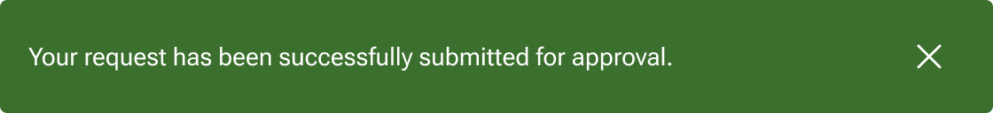 An X icon is aligned to the right edge of the notification container inline with the notification text.