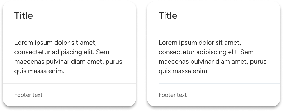 Two cards include horizontal dividers between the header, default, and footer slots. The left card includes dividers that fill the entire width of the card container. The left edge of the dividers within the right card are indented to be flush with the left edge of the card text.