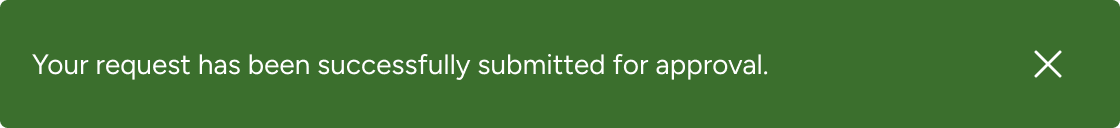 An X icon is aligned to the right edge of the notification container inline with the notification text.