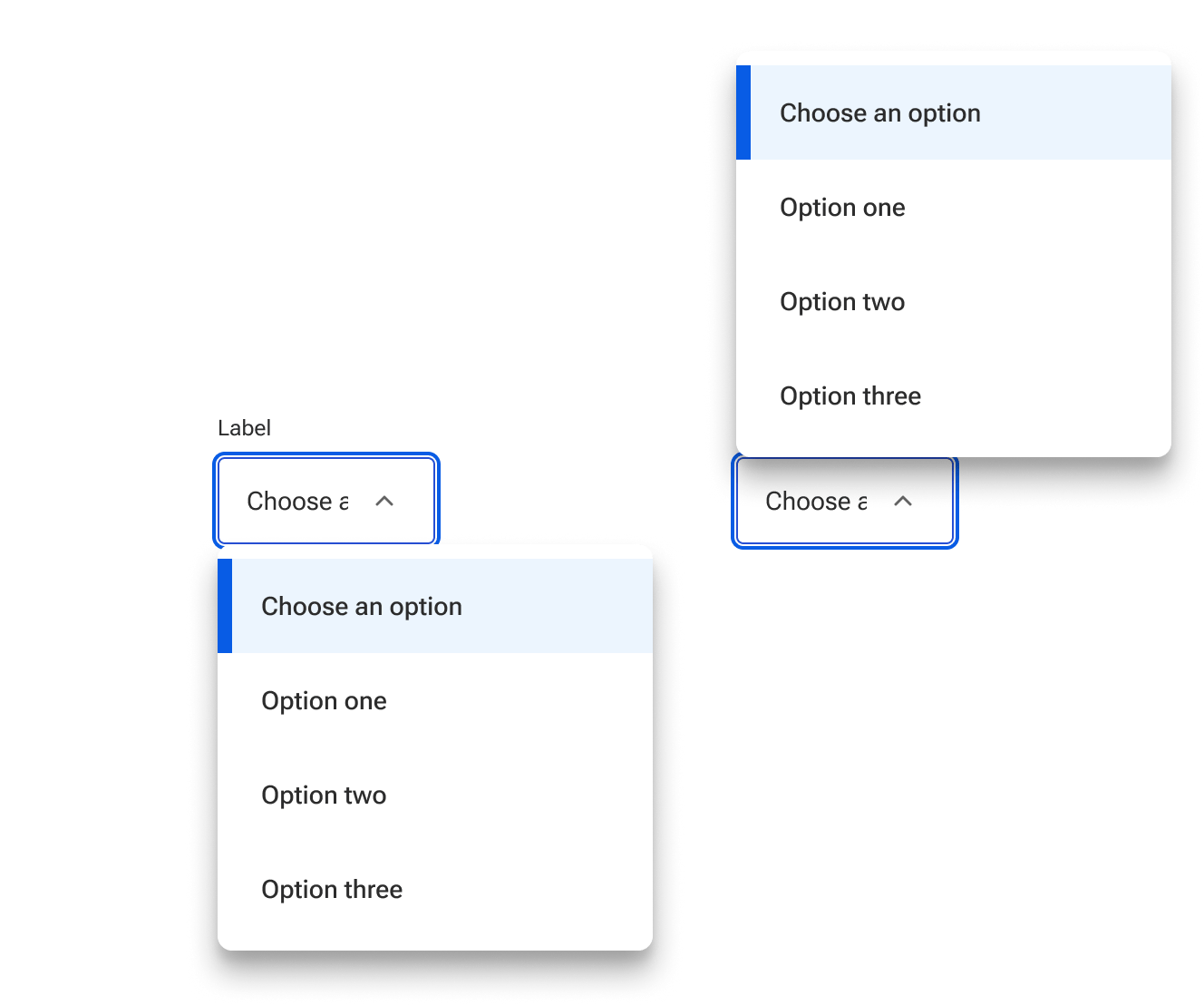 Two selects are displayed. The first select is open with the menu anchored to the bottom edge of the input field. The second select is open with the menu anchored to the top edge of the input field. In both selects, the menu is almost twice as wide as the input field.